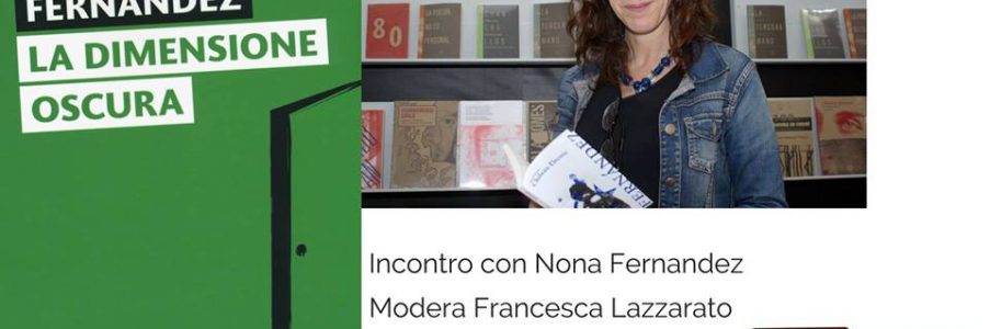 Nona Fernandez e “La dimensione Oscura”