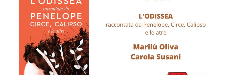 Presentazione di L’Odissea raccontata da Penelope, Circe, Calipso e le altre di Marilù Oliva