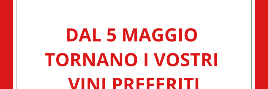 Dal 5 maggio anche i vini da asporto