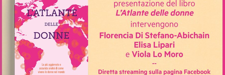 Domenica 13 presentazione Online dell’Atlante delle donne