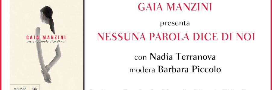 Presentazione di Nessuna parola dice di noi di Gaia Manzini