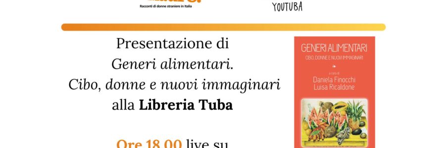 27 maggio presentazione di Generi alimentari. Cibo, donne e nuovi immaginari