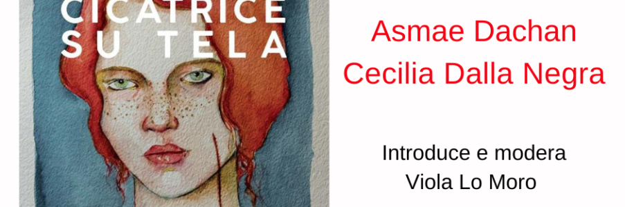 Presentazione di Cicatrice su tela di Asmae Dachan
