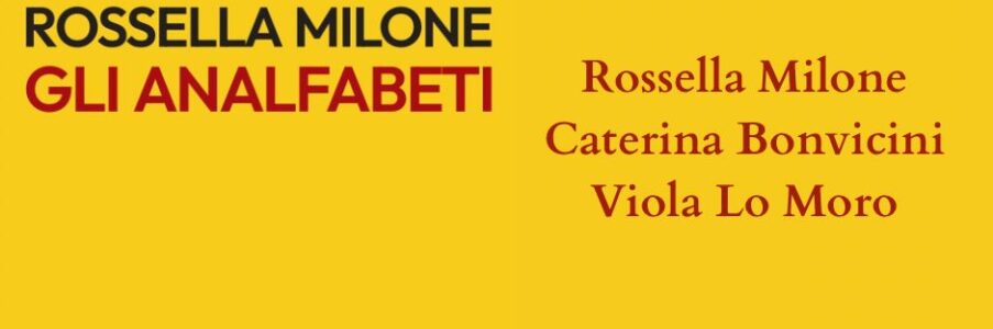 Presentazione de Gli Analfabeti di Rossella Milone