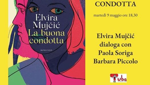 Presentazione de La buona condotta di Elvira Mujčić