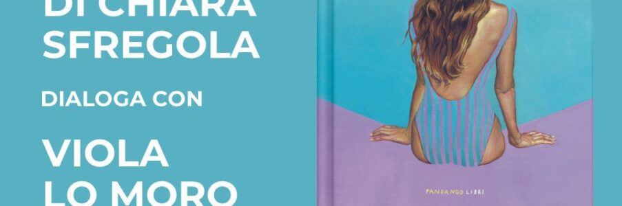 Presentazione di L’estate verticale di Chiara Sfregola