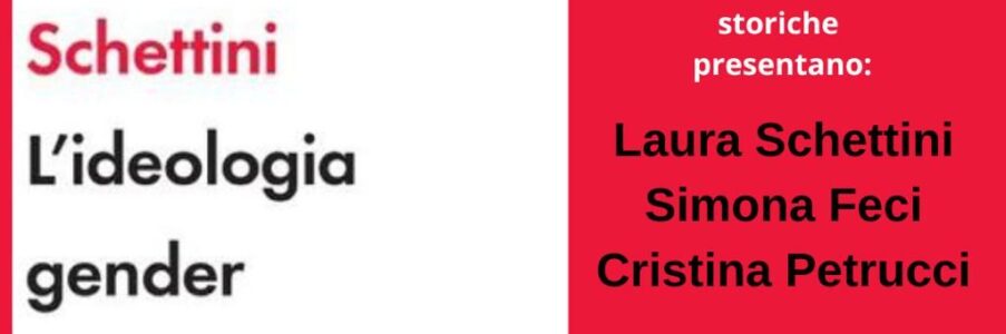 Presentazione di L’ideologia gender è pericolosa di Laura Schettini