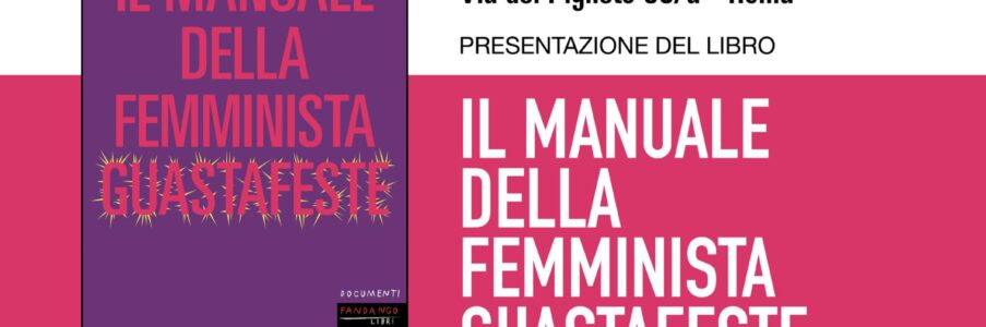 Il manuale della femministe guastafeste con Sara Ahmed