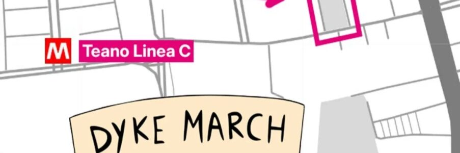 Dyke March ore 16 Largo Agosta – Centocelle