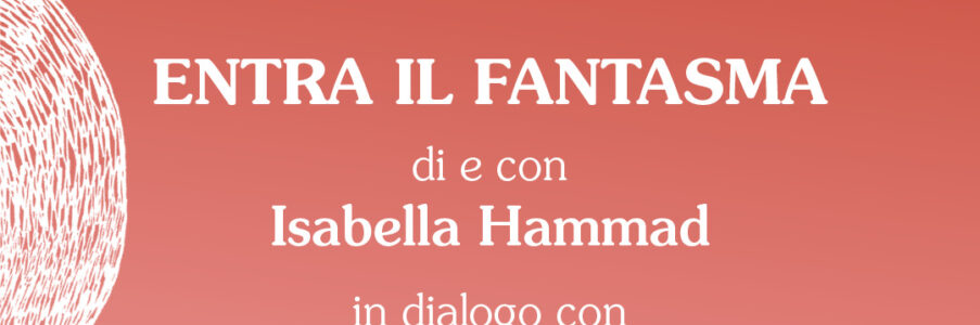 inQuiete presenta Entra il fantasma di Isabella Hammad