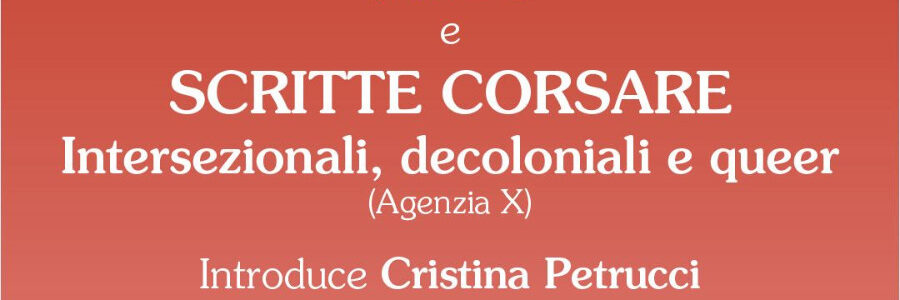 Presentazione de Il racconto di Suaad prigioniera palestinese e di Scritte corsare intersezionali, decoloniali e queer