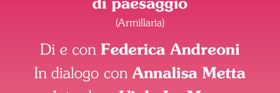 Presentazione di Mescolanze e turbolenze di e con Federica Andreoni